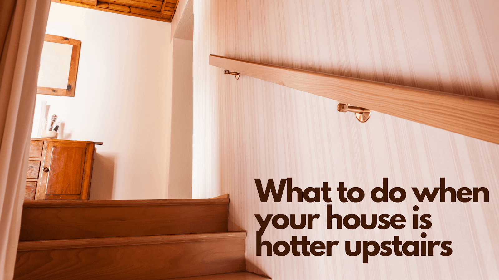 What-to-do-when-your-house-is-hotter-upstairs